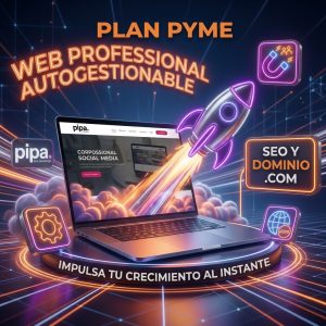 Imagen promocional del Plan Pyme de Pipa Social Media, mostrando un diseño web profesional, autoadministrable, con catálogo de productos y optimizado para celulares y posicionamiento SEO.