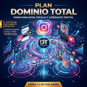 Plan Dominio Total para gestión integral y omnicanal de redes sociales en Instagram, TikTok, Facebook y YouTube por Pipa Social Media.